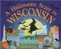 A Halloween Scare in Wisconsin (Halloween Scare In...)