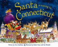 Santa Is Coming to Connecticut (Santa Is Coming To...)