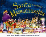 Santa Is Coming to Massachusetts (Santa Is Coming to)