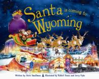 Santa Is Coming to Wyoming (Santa Is Coming to)