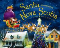 Santa Is Coming to Nova Scotia