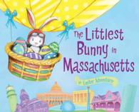 The Littlest Bunny in Massachusetts : An Easter Adventure