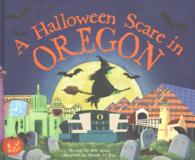 A Halloween Scare in Oregon (A Halloween Scare: Prepare If You Dare)