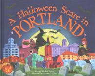 A Halloween Scare in Portland (Halloween Scare: Prepare If You Dare)