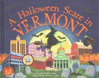 A Halloween Scare in Vermont (Halloween Scare In...)