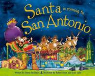 Santa is Coming to San Antonio (Santa Is Coming to)