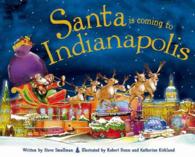 Santa Is Coming to Indianapolis (Santa Is Coming)