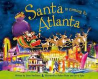 Santa Is Coming to Atlanta