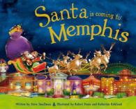 Santa Is Coming to Memphis (Santa Is Coming)