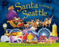 Santa Is Coming to Seattle (Santa Is Coming to)
