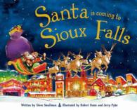 Santa Is Coming to Sioux Falls (Christmas Adventure)