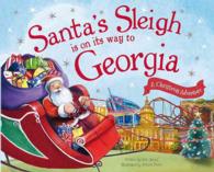 Santa's Sleigh Is on Its Way to Georgia (A Christmas Adventure)