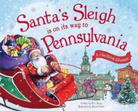 Santa's Sleigh is on Its Way to Pennsylvania (A Christmas Adventure)