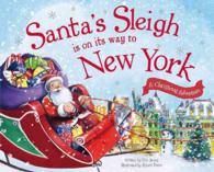 Santa's Sleigh Is on Its Way to New York (Santa's Sleigh Is on Its Way)