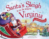 Santa's Sleigh Is on Its Way to Virginia (A Christmas Adventure)