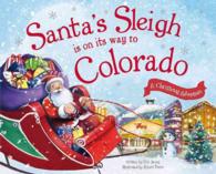 Santa's Sleigh Is on Its Way to Colorado (Santa's Sleigh Is on Its Way: a Christmas Adventure)