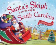 Santa's Sleigh Is on Its Way to South Carolina (A Christmas Adventure)