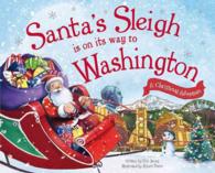 Santa's Sleigh Is on Its Way to Washington (A Christmas Adventure)