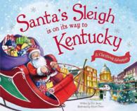 Santa's Sleigh Is on Its Way to Kentucky (Santa's Sleigh Is on Its Way: a Christmas Adventure)