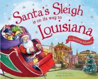 Santa's Sleigh Is on Its Way to Louisiana (A Christmas Adventure)