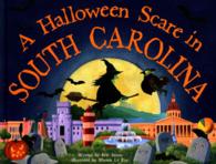 A Halloween Scare in South Carolina (A Halloween Scare In: Prepare If You Dare)