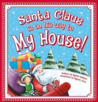 Santa Claus Is on His Way to My House! （BRDBK）