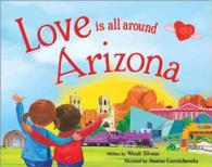 Love Is All around Arizona (Love Is All around)