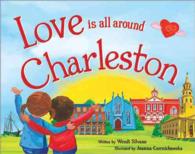 Love Is All around Charleston (Love Is All around)