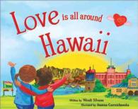 Love Is All around Hawaii (Love Is All around)