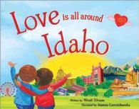Love Is All around Idaho (Love Is All around)