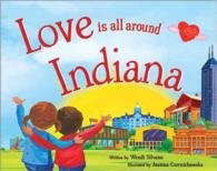 Love Is All around Indiana (Love Is All around)