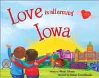 Love is All around Iowa (Love Is All Around. . .)