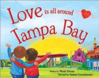 Love Is All around Tampa Bay (Love Is All around)