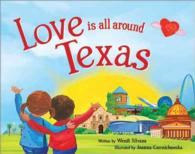 Love Is All around Texas (Love Is All around)
