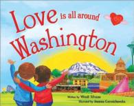 Love Is All around Washington (Love Is All around)