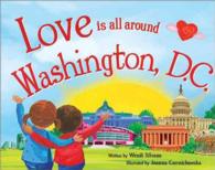 Love Is All around Washington, D.C. (Love Is All around)