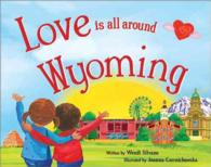 Love Is All around Wyoming (Love Is All around)