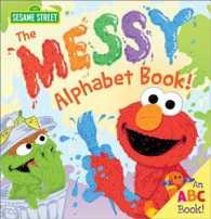 The Messy Alphabet Book! (123 Sesame Street)