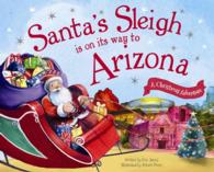 Santa's Sleigh Is on Its Way to Arizona (Santa's Sleigh)