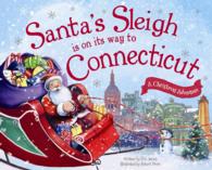 Santa's Sleigh Is on Its Way to Connecticut : A Christmas Adventure (Santa's Sleigh)