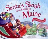 Santa's Sleigh Is on Its Way to Maine : A Christmas Adventure (Santa's Sleigh)