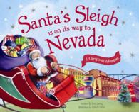 Santa's Sleigh Is on Its Way to Nevada : A Christmas Adventure