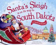 Santa's Sleigh Is on Its Way to South Dakota : A Christmas Adventure
