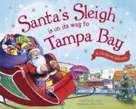 Santa's Sleigh Is on Its Way to Tampa Bay : A Christmas Adventure (Santa's Sleigh)