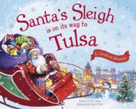 Santa's Sleigh Is on Its Way to Tulsa : A Christmas Adventure (Santa's Sleigh)