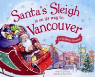 Santa's Sleigh Is on Its Way to Vancouver : A Christmas Adventure