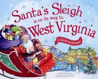 Santa's Sleigh Is on Its Way to West Virginia : A Christmas Adventure (Santa's Sleigh)