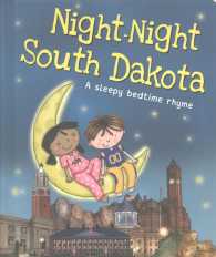 Night-Night South Dakota : A Sleepy Bedtime Rhyme (Night-night America) （BRDBK）