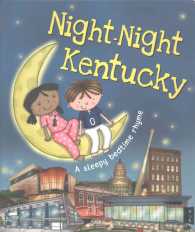 Night-Night Kentucky : A Sleepy Bedtime Rhyme (Night-night America) （BRDBK）