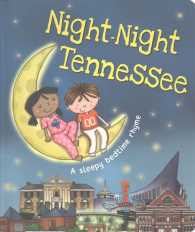 Night-Night Tennessee : A Sleepy Bedtime Rhyme (Night-night America) （BRDBK）